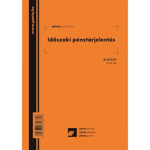 B.13-21/V A4 25x2+2lapos álló "Időszaki pénztárjelentés" nyomtatvány